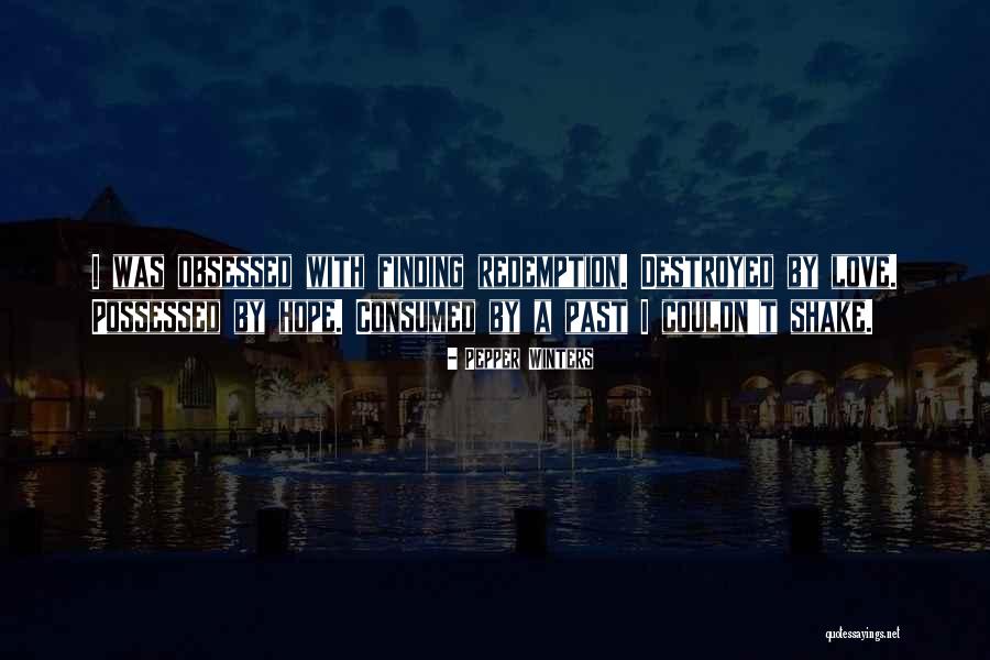 Possessed Love Quotes By Pepper Winters Possessed Love Quotes By Pepper Winters