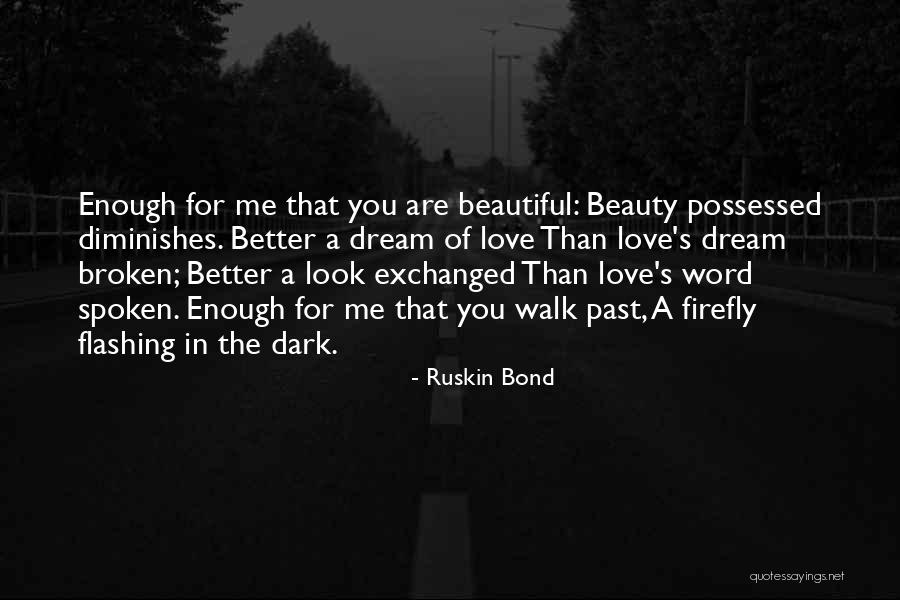 Possessed Love Quotes By Ruskin Bond