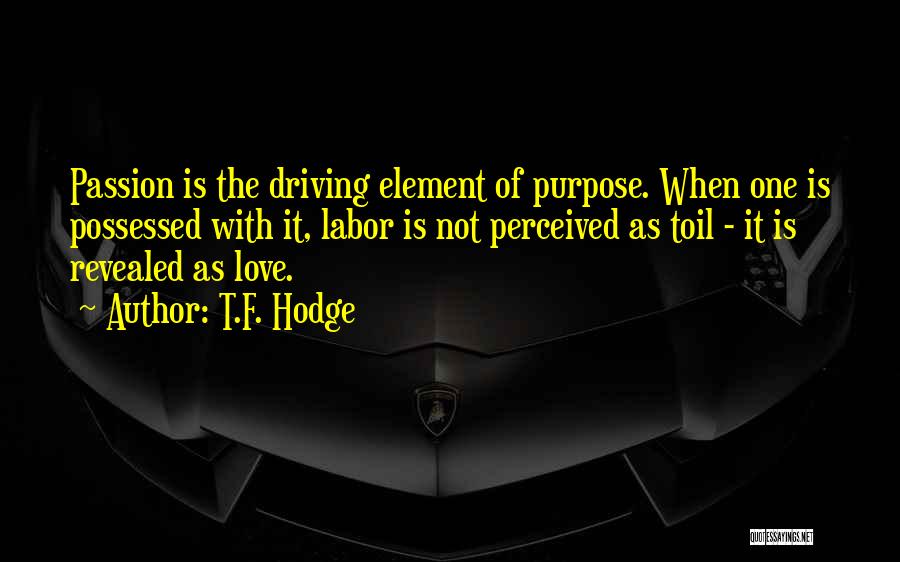 Possessed Love Quotes By T.F. Hodge