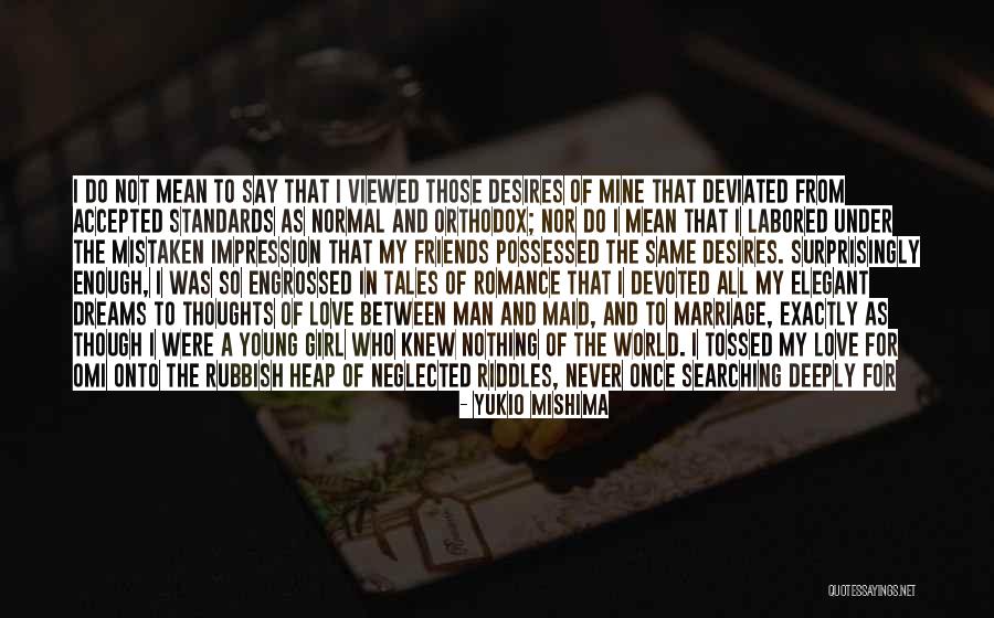 Possessed Love Quotes By Yukio Mishima Possessed Love Quotes By Yukio Mishima