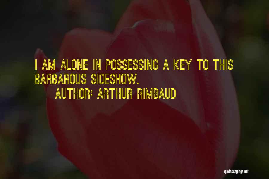 Possessing Quotes By Arthur Rimbaud