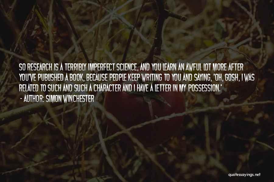 Possession Book Quotes By Simon Winchester