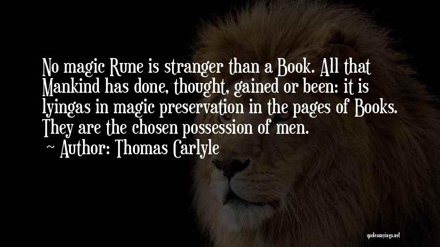 Possession Book Quotes By Thomas Carlyle