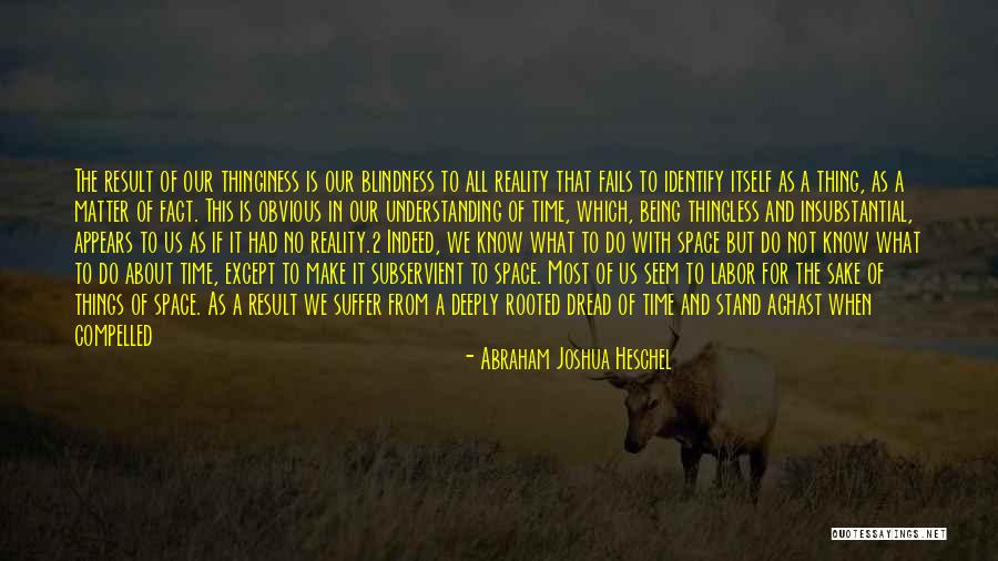 Possessions And Things Quotes By Abraham Joshua Heschel Possessions And Things Quotes By Abraham Joshua Heschel
