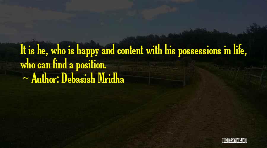 Possessions Love Quotes By Debasish Mridha