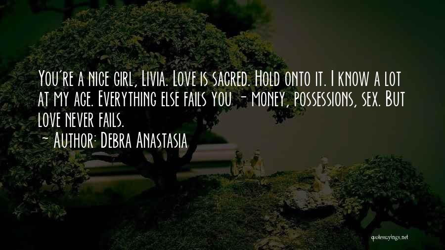 Possessions Love Quotes By Debra Anastasia