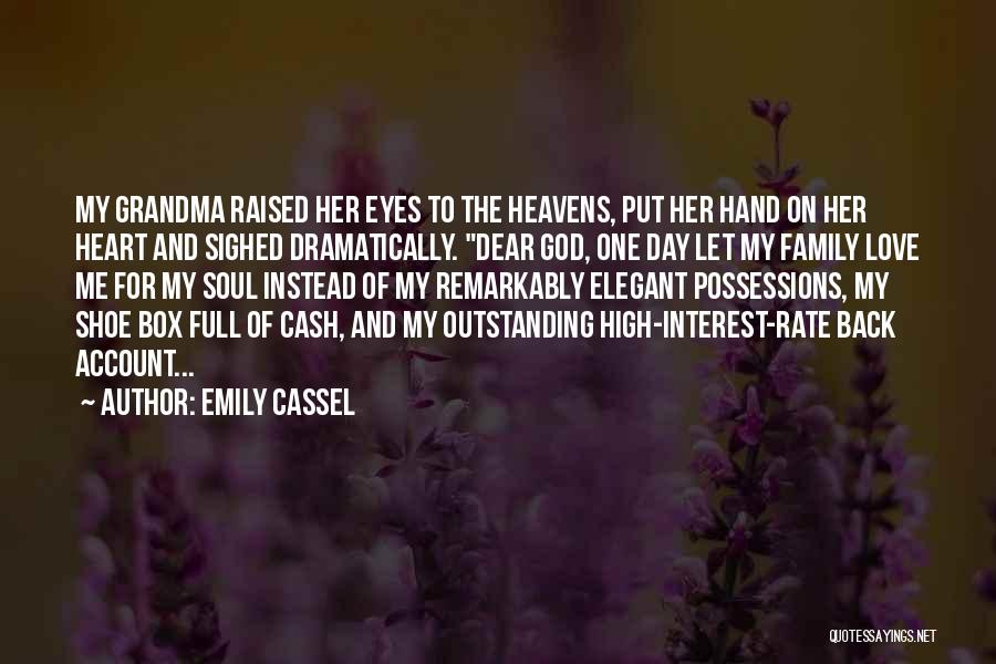 Possessions Love Quotes By Emily Cassel