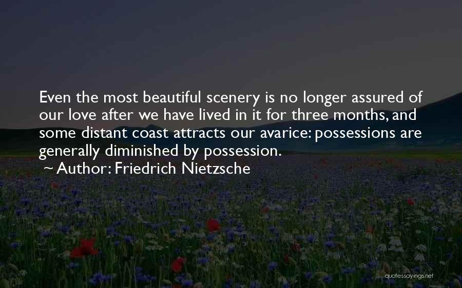 Possessions Love Quotes By Friedrich Nietzsche