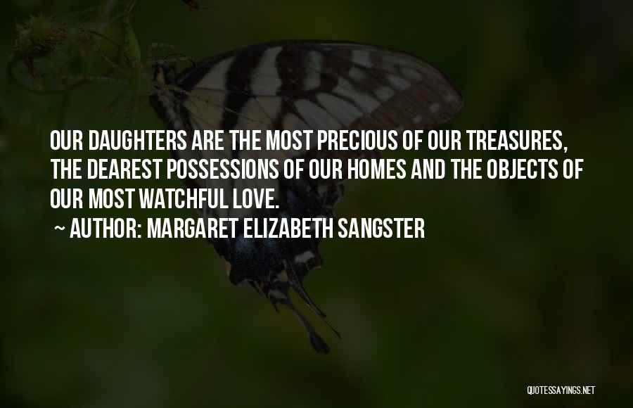 Possessions Love Quotes By Margaret Elizabeth Sangster