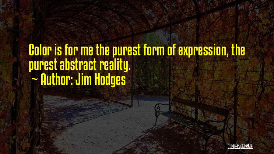 Possessivartikel Quotes By Jim Hodges