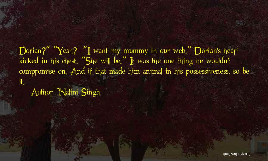 Possessive Love Quotes By Nalini Singh