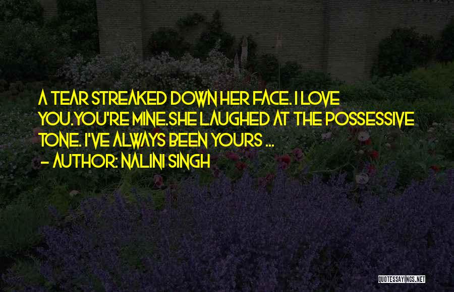 Possessive Love Quotes By Nalini Singh