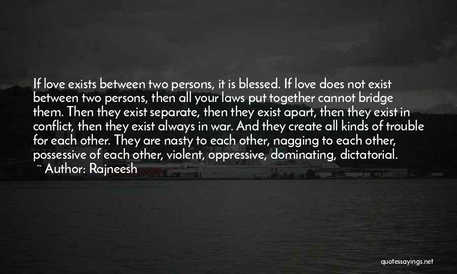 Possessive Love Quotes By Rajneesh