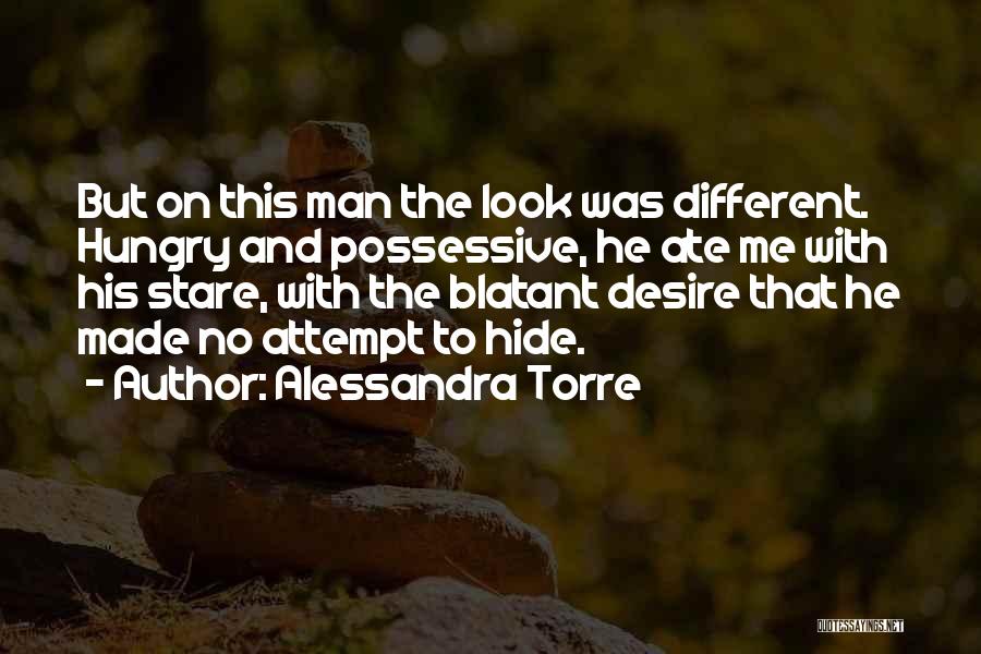 Possessive Quotes By Alessandra Torre