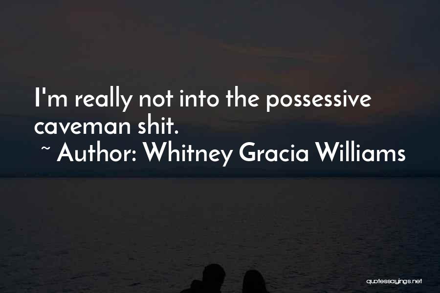 Possessive Quotes By Whitney Gracia Williams