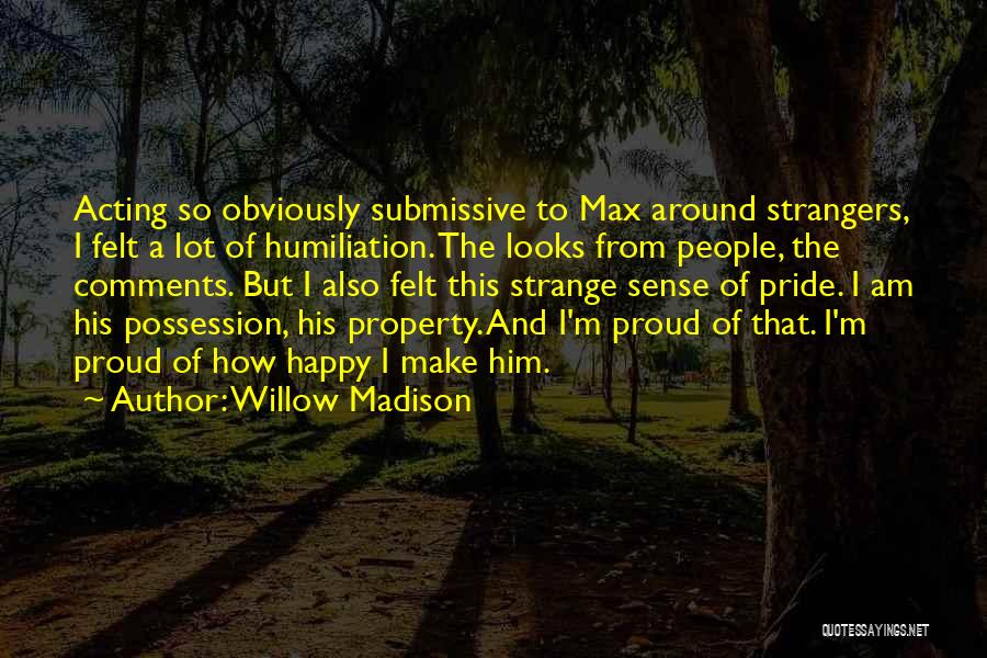 Possessive Quotes By Willow Madison