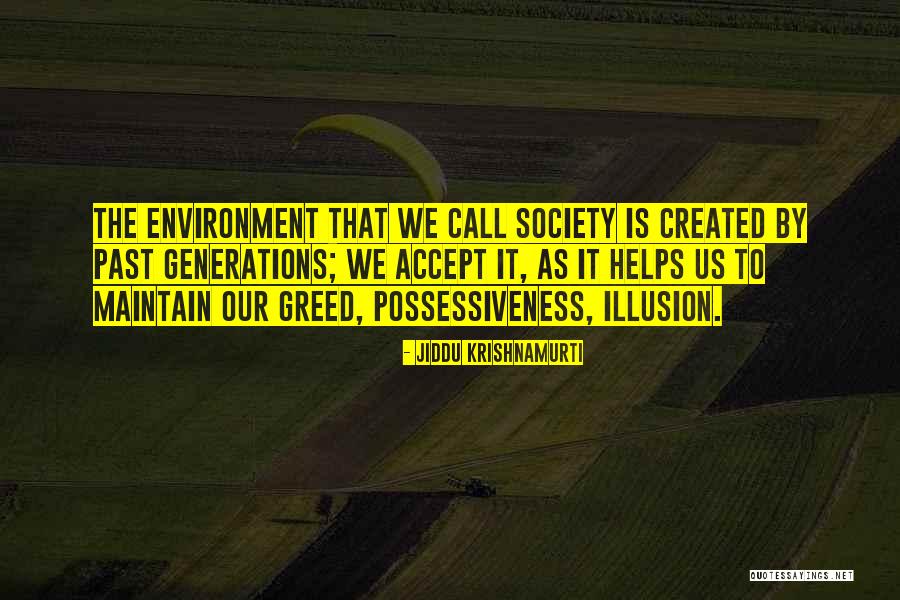 Possessiveness Quotes By Jiddu Krishnamurti Possessiveness Quotes By Jiddu Krishnamurti