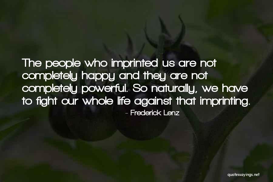 Possessory Quotes By Frederick Lenz Possessory Quotes By Frederick Lenz