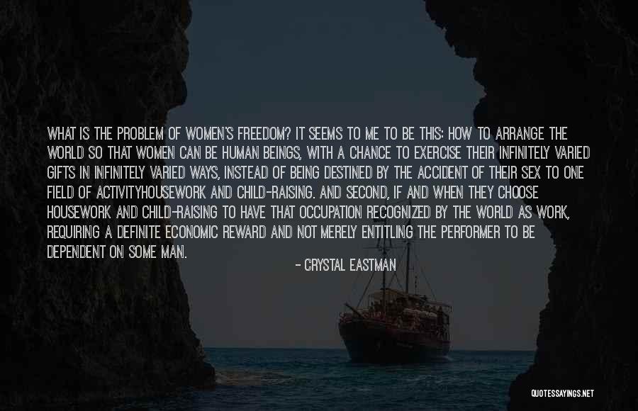 Possibilitie Quotes By Crystal Eastman Possibilitie Quotes By Crystal Eastman