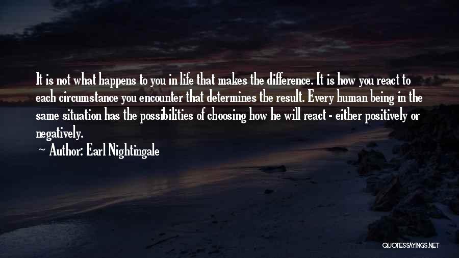 Possibilities In Life Quotes By Earl Nightingale
