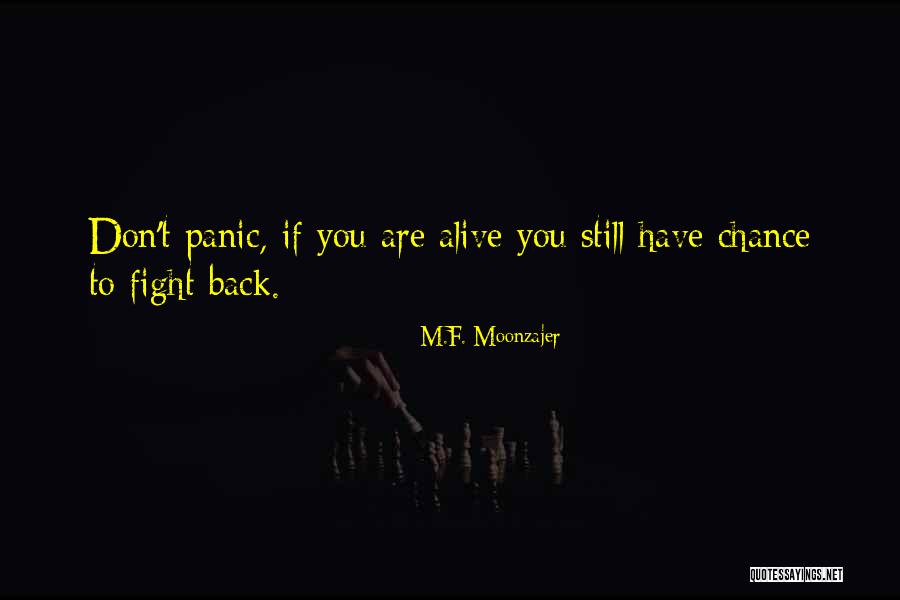 Possibilitity Quotes By M.F. Moonzajer Possibilitity Quotes By M.F. Moonzajer