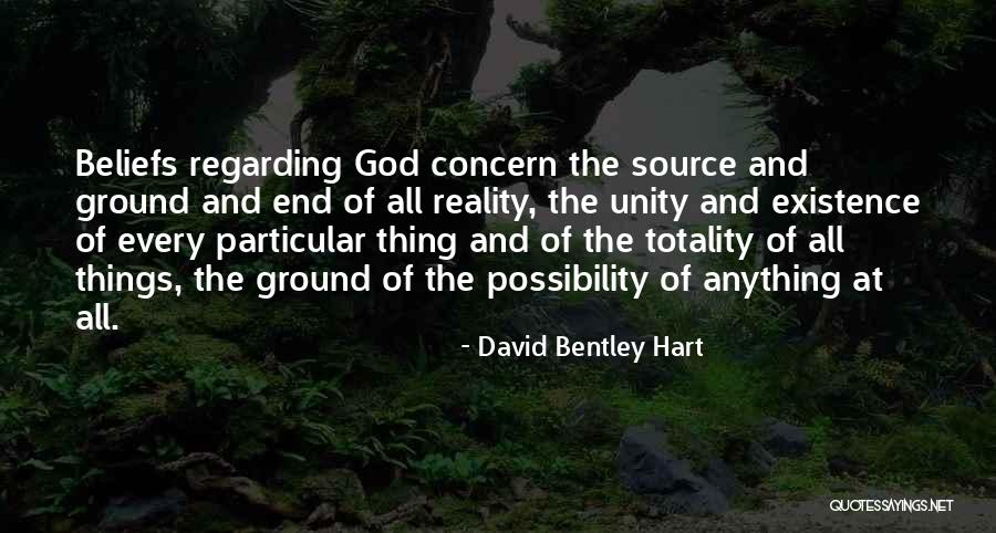 Possibility And Reality Quotes By David Bentley Hart Possibility And Reality Quotes By David Bentley Hart