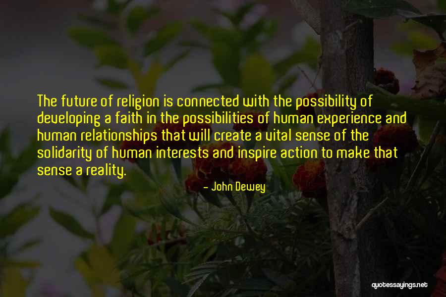 Possibility And Reality Quotes By John Dewey Possibility And Reality Quotes By John Dewey