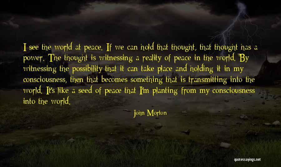 Possibility And Reality Quotes By John Morton Possibility And Reality Quotes By John Morton