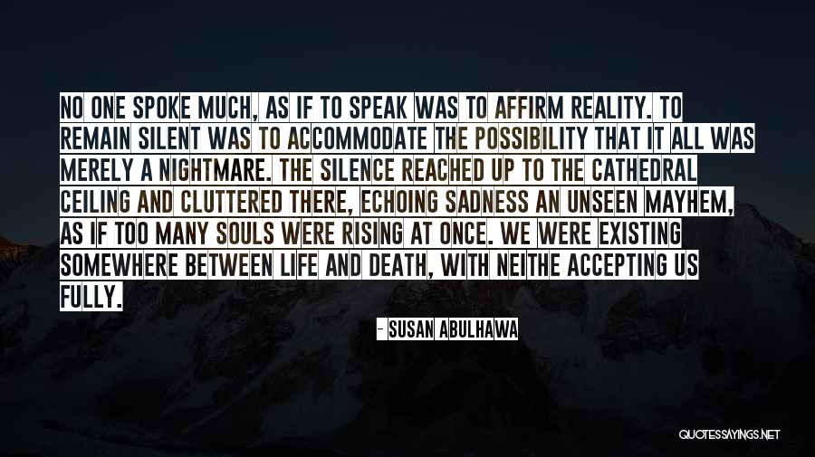 Possibility And Reality Quotes By Susan Abulhawa Possibility And Reality Quotes By Susan Abulhawa