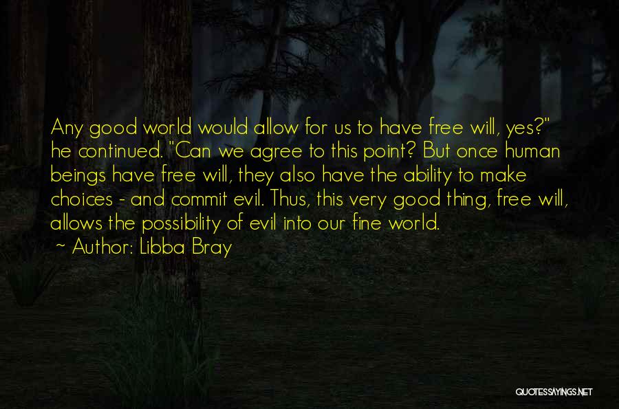 Possibility Of Evil Quotes By Libba Bray