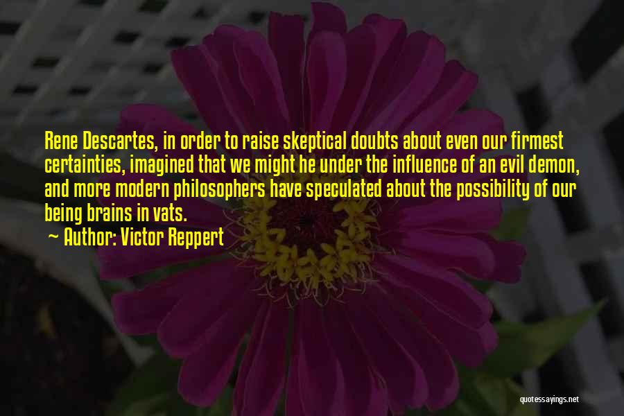 Possibility Of Evil Quotes By Victor Reppert