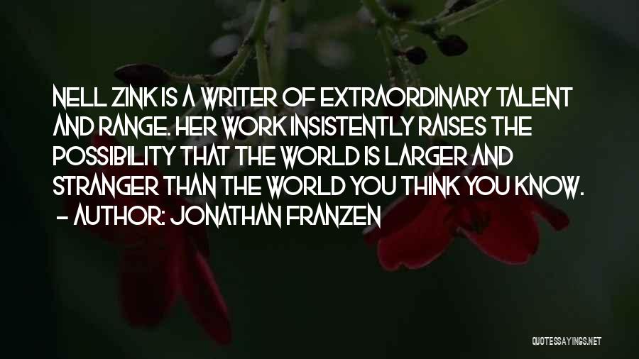 Possibility Thinking Quotes By Jonathan Franzen