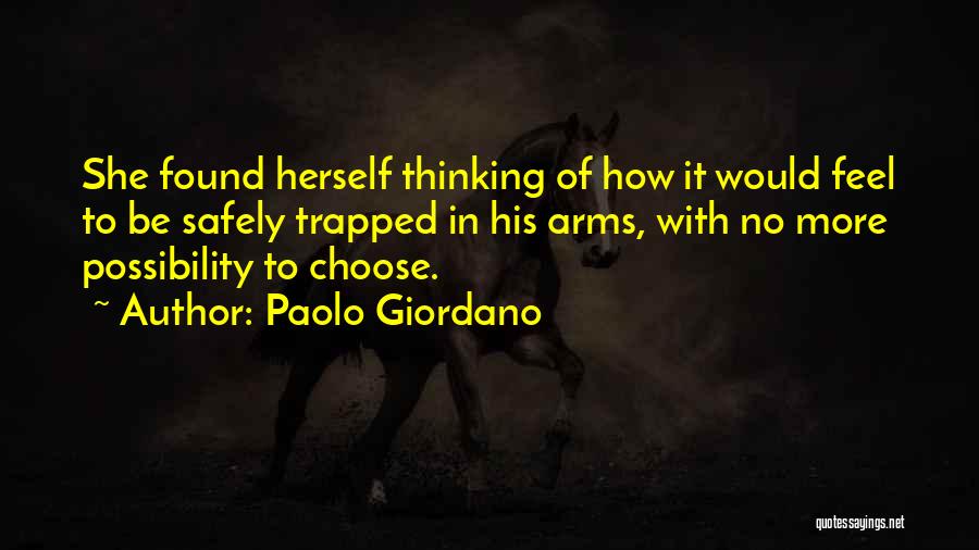 Possibility Thinking Quotes By Paolo Giordano