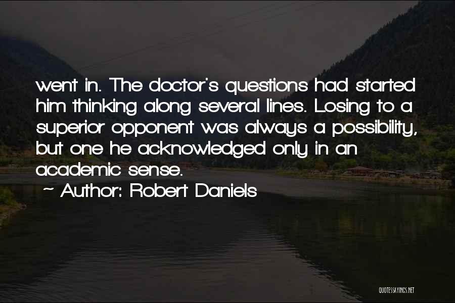 Possibility Thinking Quotes By Robert Daniels