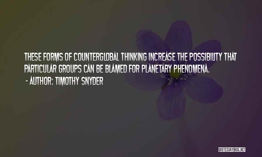 Possibility Thinking Quotes By Timothy Snyder