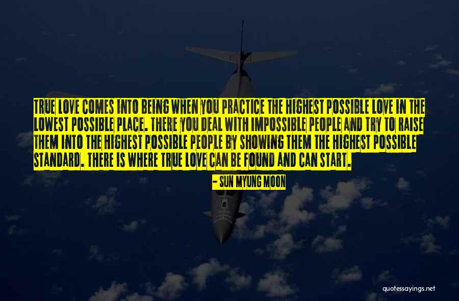 Possible And Impossible Quotes By Sun Myung Moon Possible And Impossible Quotes By Sun Myung Moon