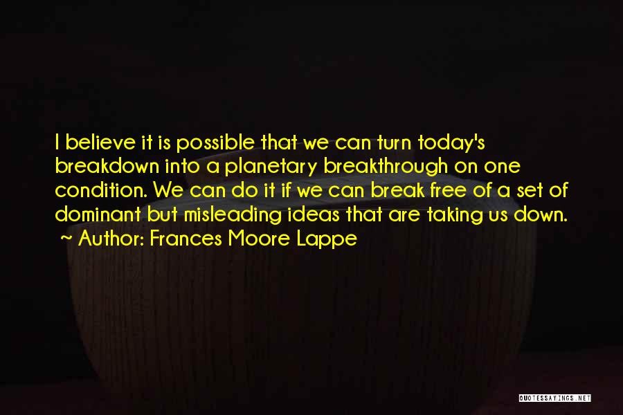 Possible Break Up Quotes By Frances Moore Lappe