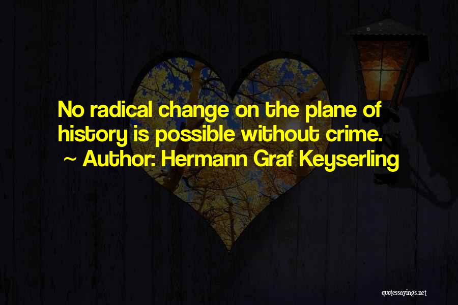 Possible Change Quotes By Hermann Graf Keyserling