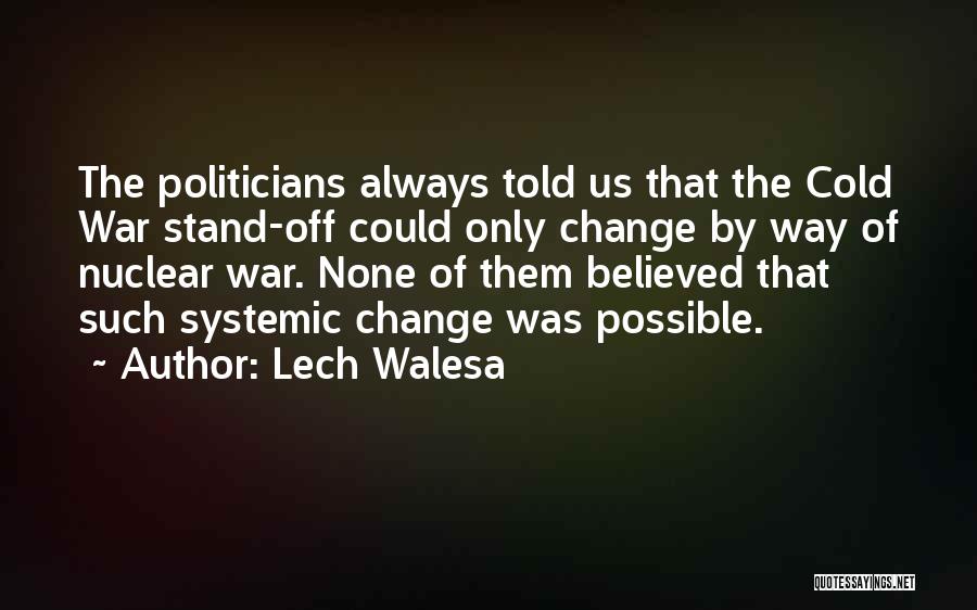 Possible Change Quotes By Lech Walesa