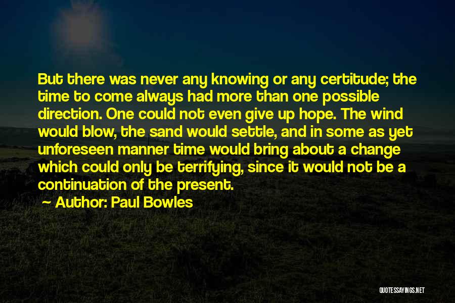 Possible Change Quotes By Paul Bowles