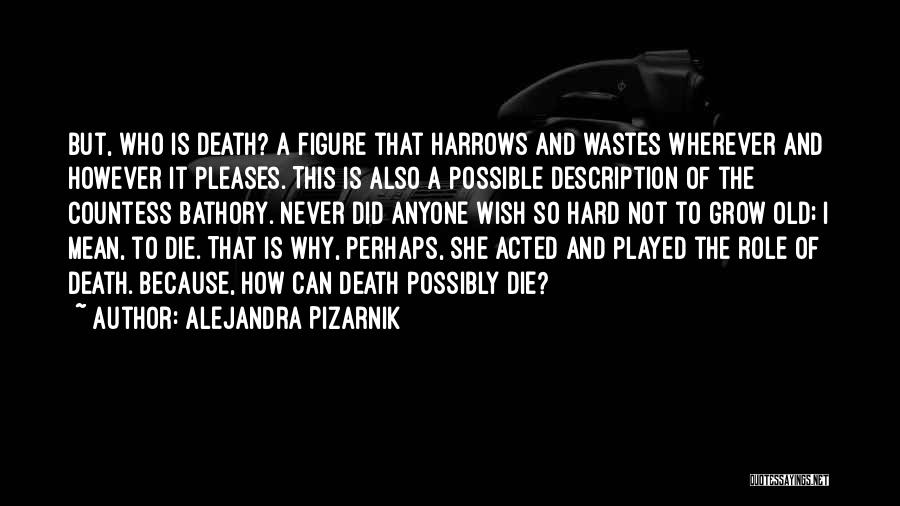 Possible Death Quotes By Alejandra Pizarnik