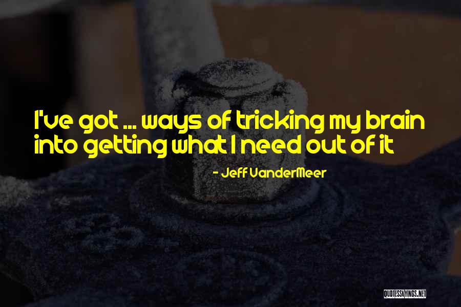 Possible Formula Quotes By Jeff VanderMeer Possible Formula Quotes By Jeff VanderMeer