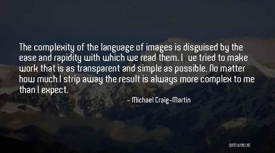 Possible Images With Quotes By Michael Craig-Martin Possible Images With Quotes By Michael Craig-Martin