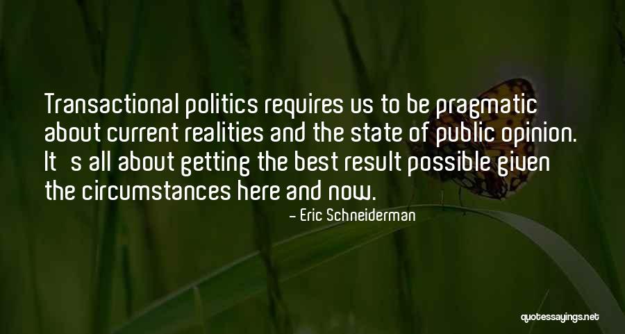 Possible Is An Opinion Quotes By Eric Schneiderman Possible Is An Opinion Quotes By Eric Schneiderman