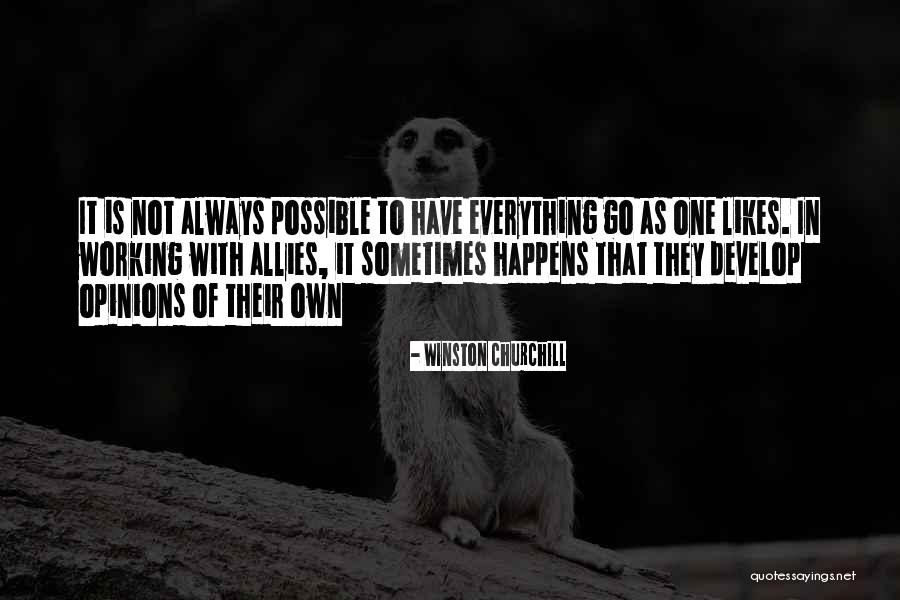Possible Is An Opinion Quotes By Winston Churchill Possible Is An Opinion Quotes By Winston Churchill