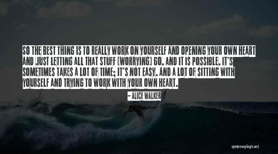 Possible Not Easy Quotes By Alice Walker Possible Not Easy Quotes By Alice Walker