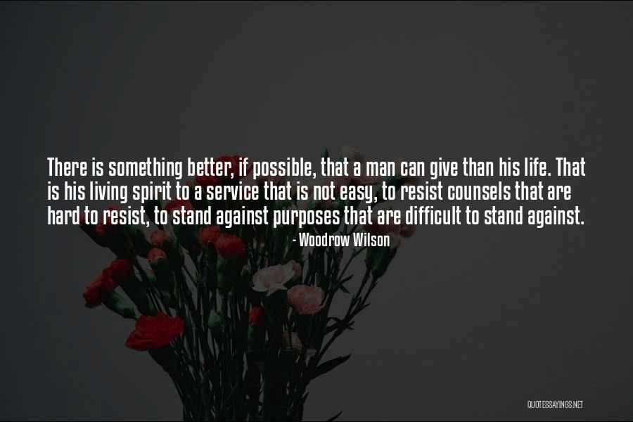 Possible Not Easy Quotes By Woodrow Wilson Possible Not Easy Quotes By Woodrow Wilson