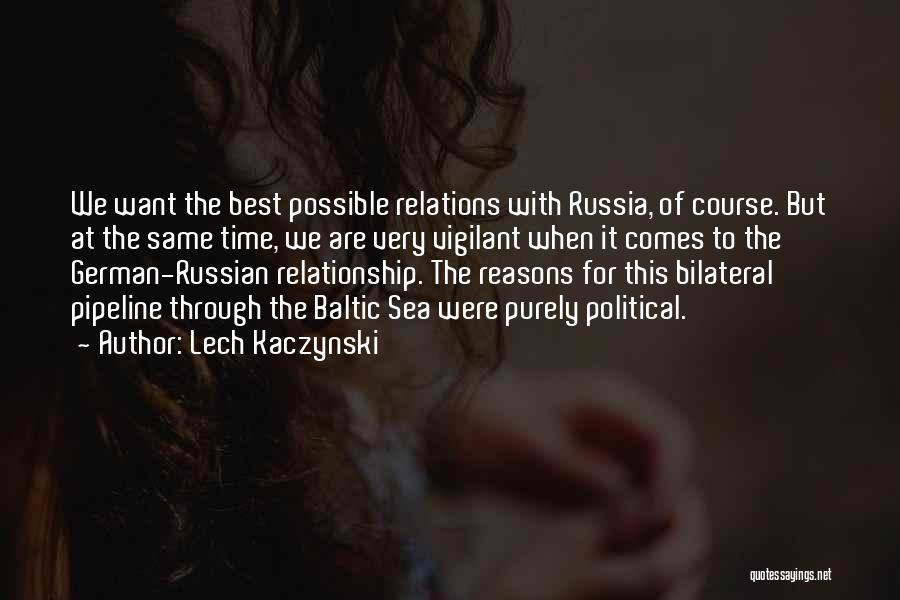 Possible Relationship Quotes By Lech Kaczynski