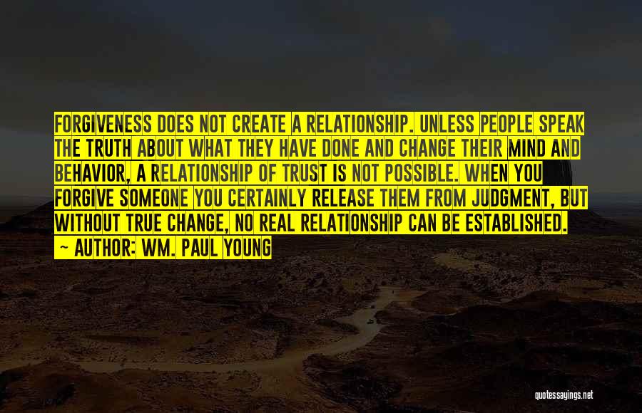 Possible Relationship Quotes By Wm. Paul Young