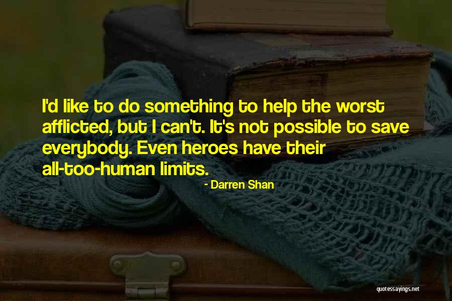 Possible To Do Quotes By Darren Shan Possible To Do Quotes By Darren Shan